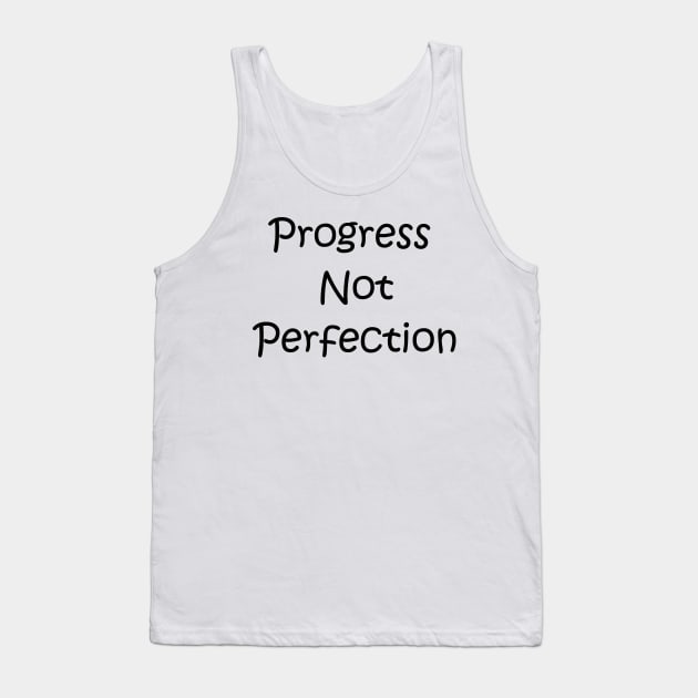 Progress Not Perfection Design from Alcoholics Anonymous Big Book Tank Top by Zen Goat 